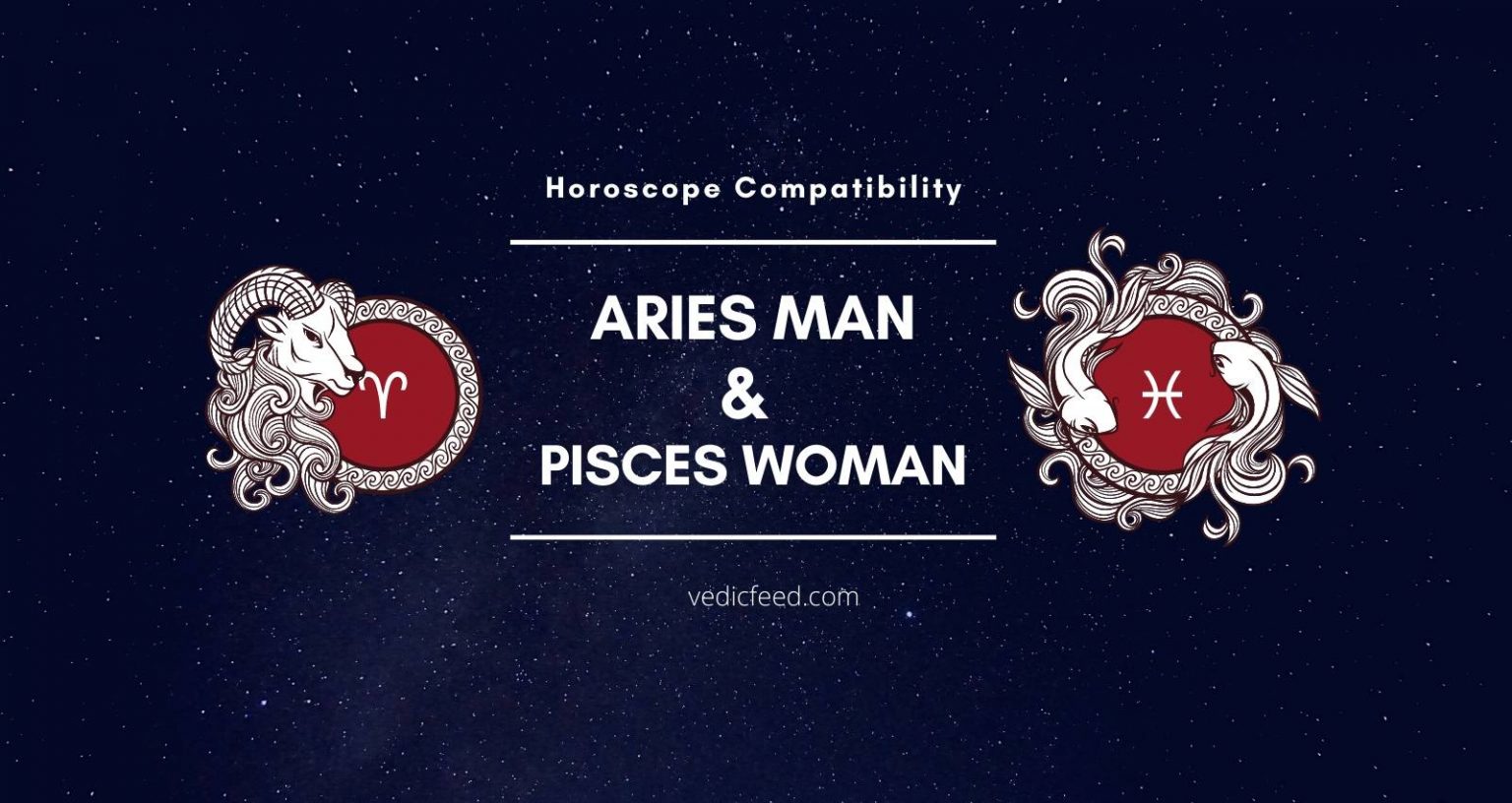 Aries Man and Pisces Woman Compatibility