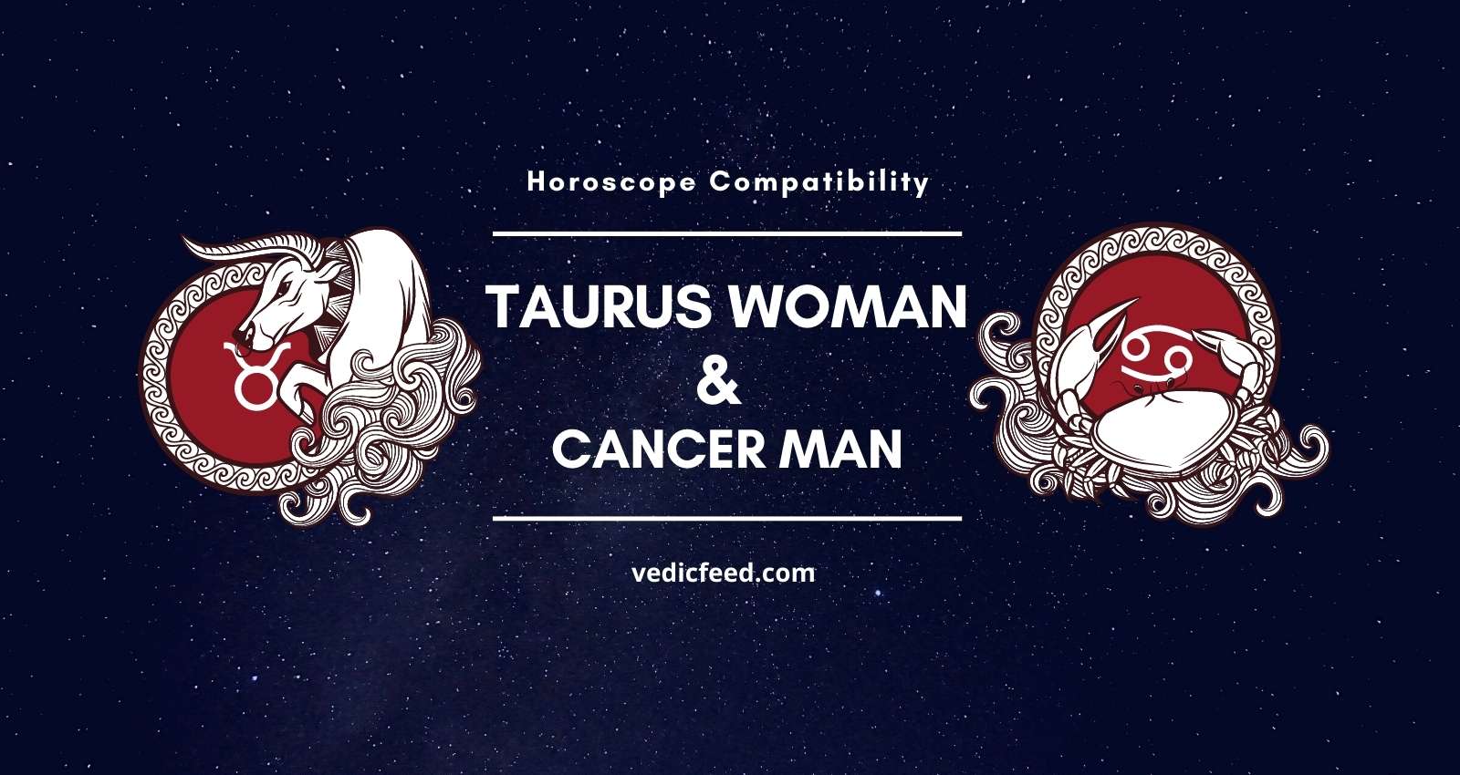 Taurus Woman and Cancer Man Compatibility