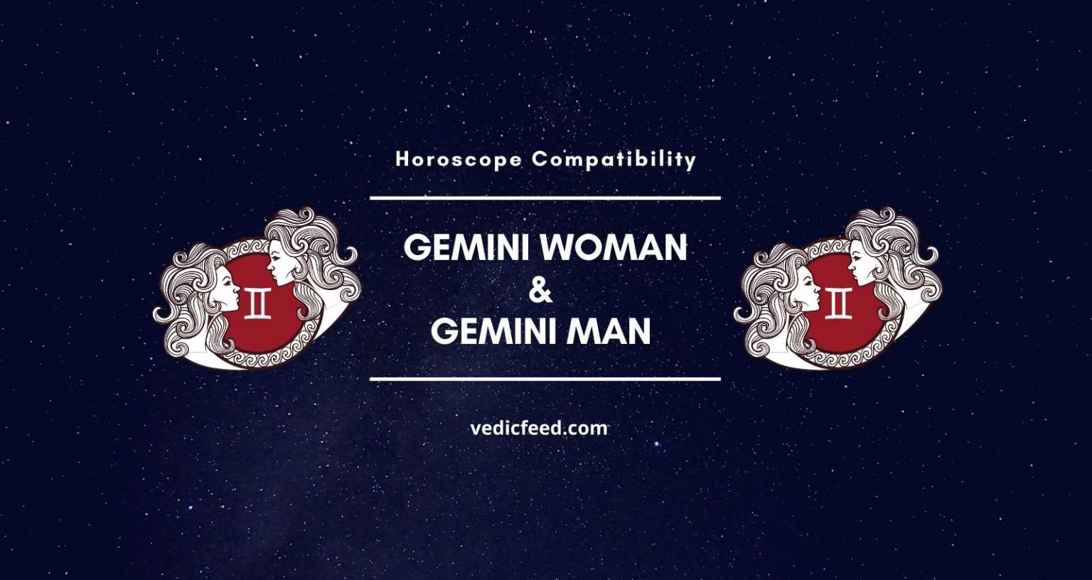 Gemini Woman and Gemini Man Compatibility