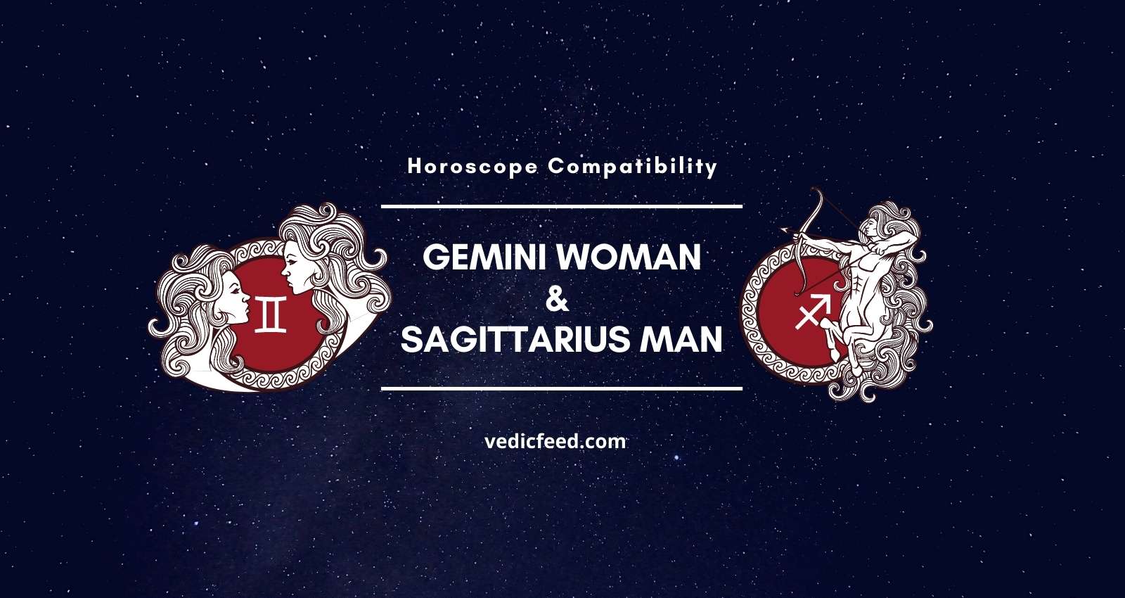 Gemini Woman and Sagittarius Man Compatibility