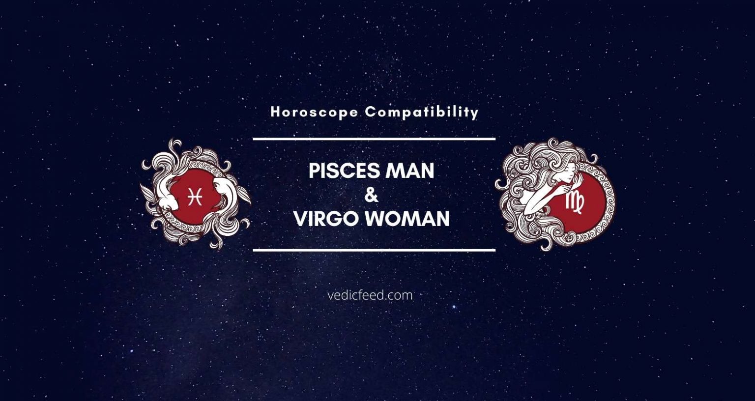Pisces Man and Virgo Woman Compatibility