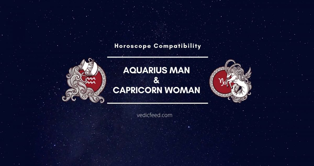 Aquarius and Capricorn Compatibility Based on Vedic Astrology
