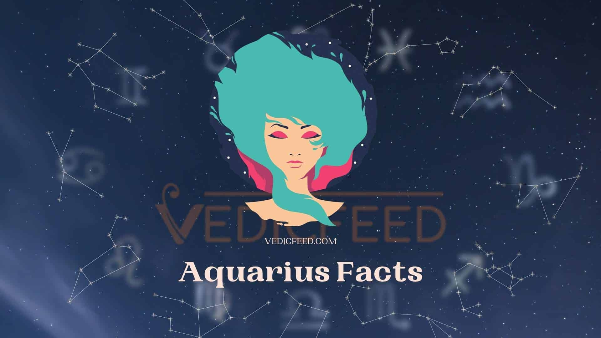 18 Interesting Facts about Aquarius Zodiac Sign