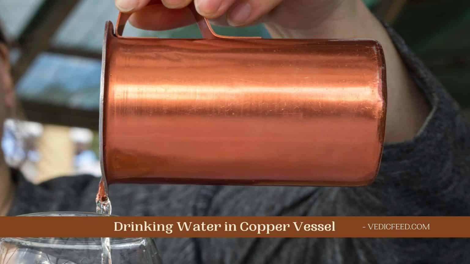 Top 10 Benefits of Drinking Water in Copper Vessel