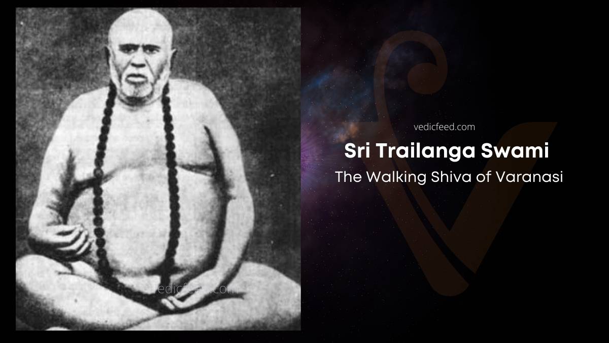 Sri Trailanga Swami - The Walking Shiva of Varanasi