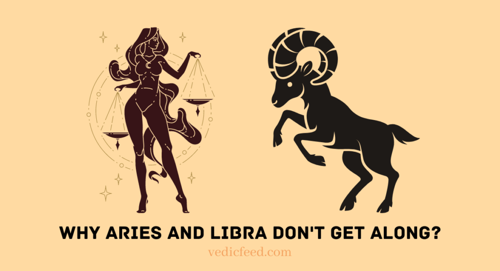 Why Aries and Libra Don t Get Along